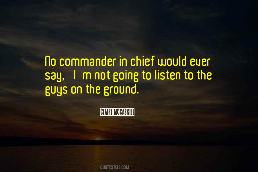 Quotes About Commander In Chief #1426927