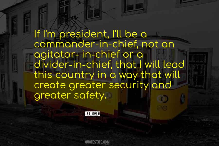 Quotes About Commander In Chief #569683