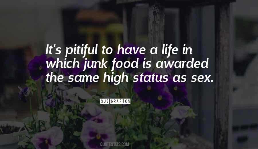 Quotes About Status In Life #495080