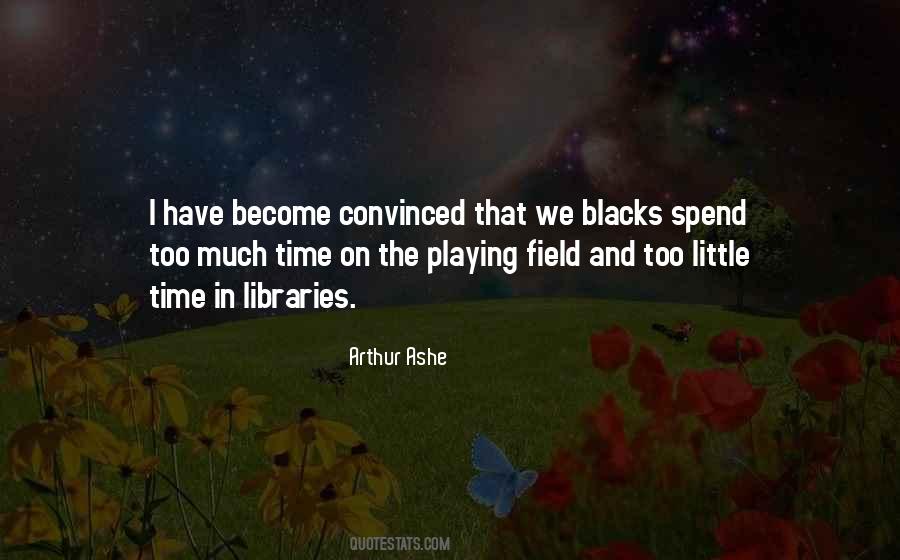 Too Little Time Quotes #841032