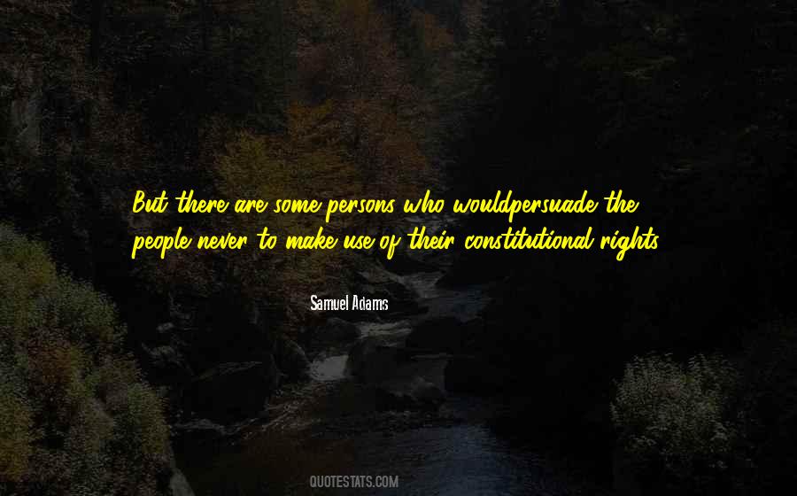 Quotes About Our Constitutional Rights #1029493
