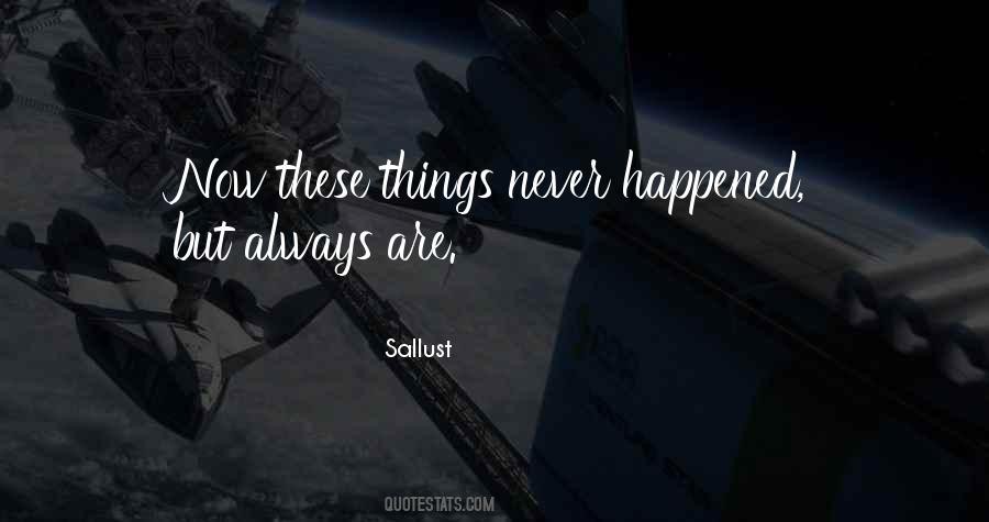 Things Never Quotes #929571