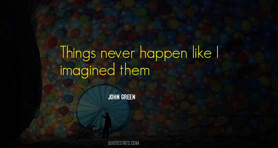 Things Never Quotes #958224