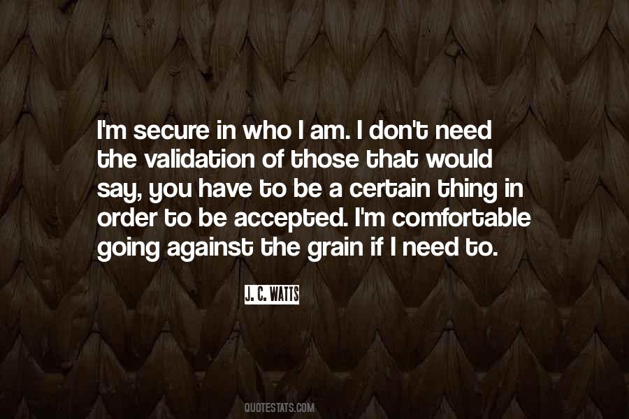 Quotes About Against The Grain #1876440