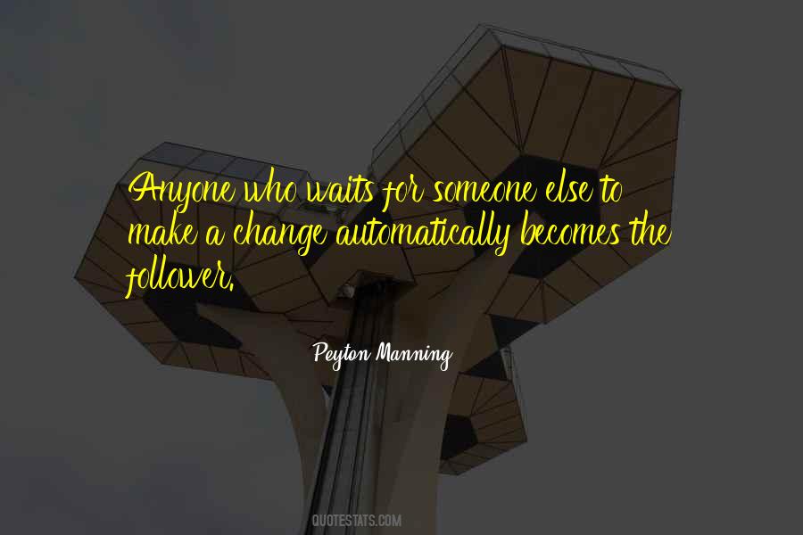 Quotes About Waiting For Someone To Change #1683319