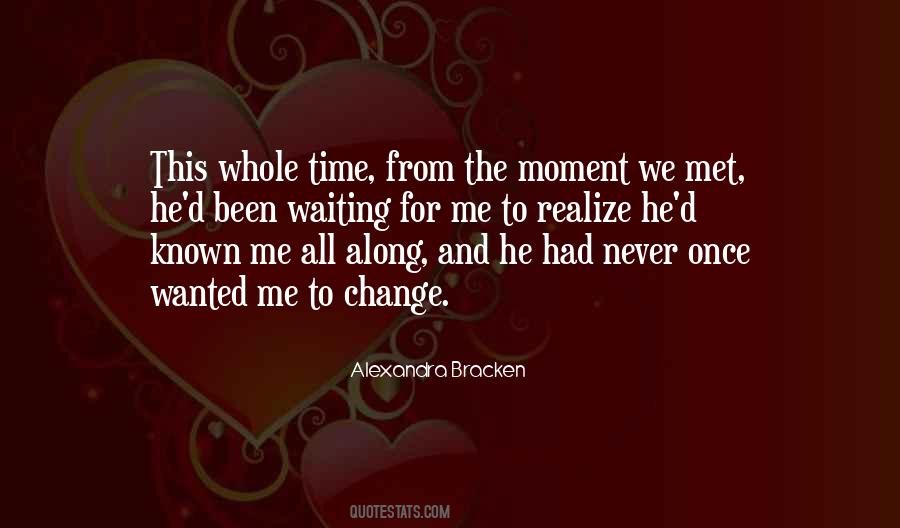 Quotes About Waiting For Someone To Change #447866