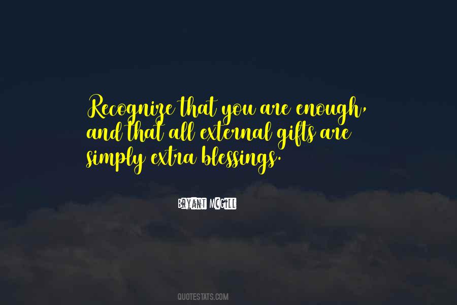Extra Gifts Quotes #1397743