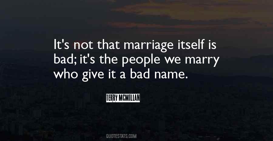 Quotes About A Bad Marriage #866926