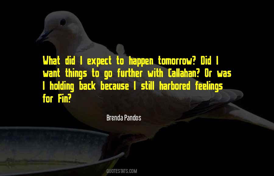 Quotes About Holding Back Feelings #1330136