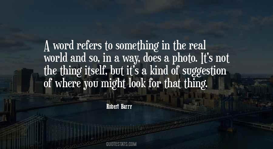 Real The Word Quotes #600563
