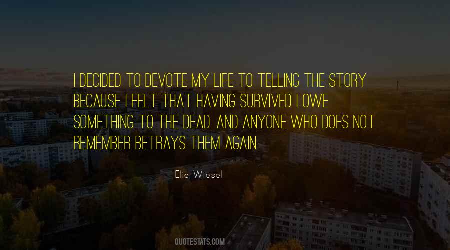 Quotes About Having Survived #1121090