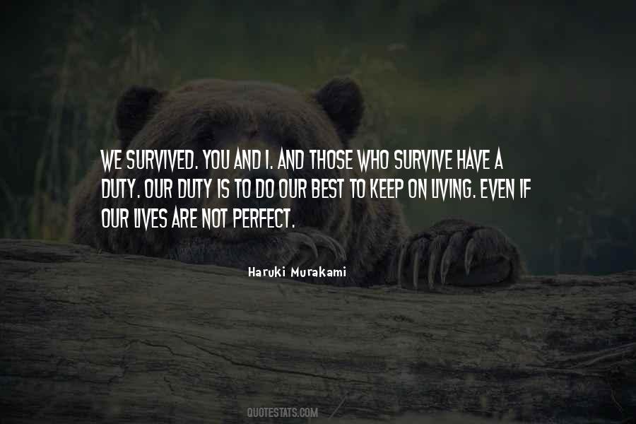 Quotes About Having Survived #55171