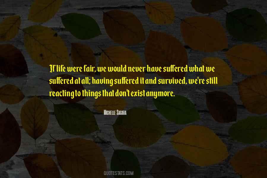 Quotes About Having Survived #813344