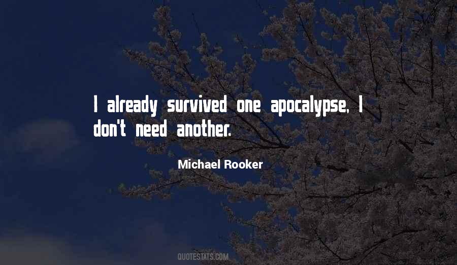 Quotes About Having Survived #99643