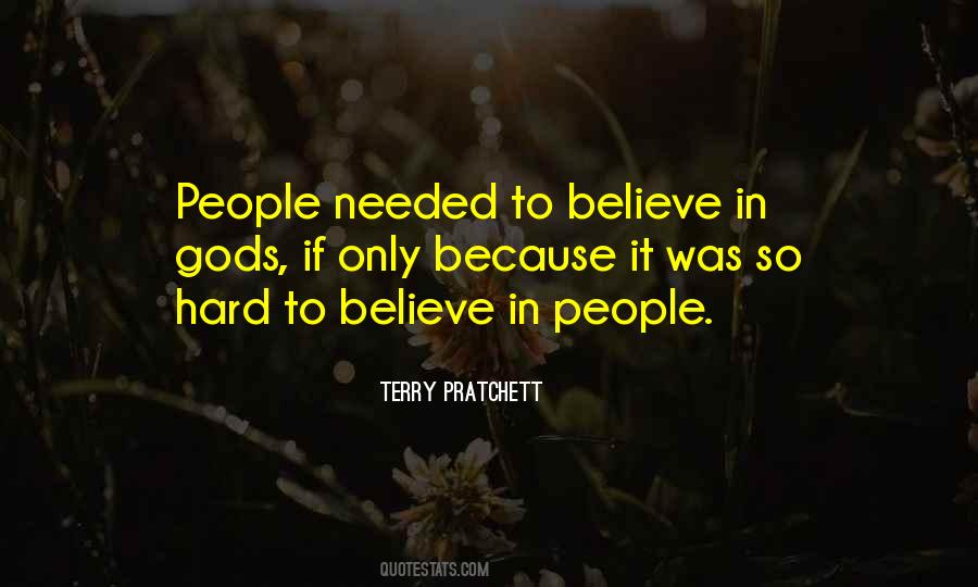 Believe In People Quotes #1425072