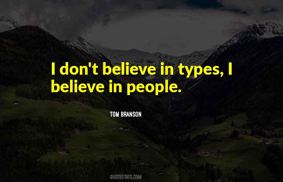 Believe In People Quotes #1456786