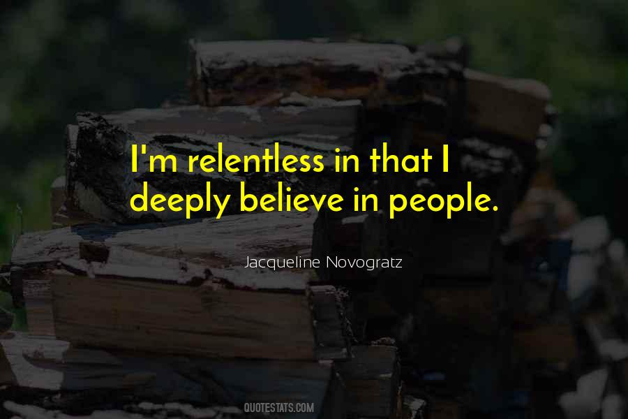 Believe In People Quotes #1478452