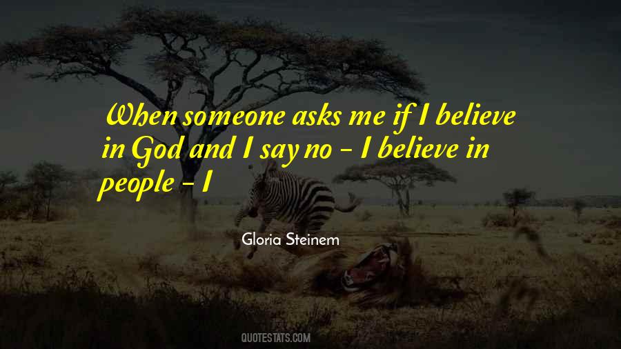Believe In People Quotes #1685050