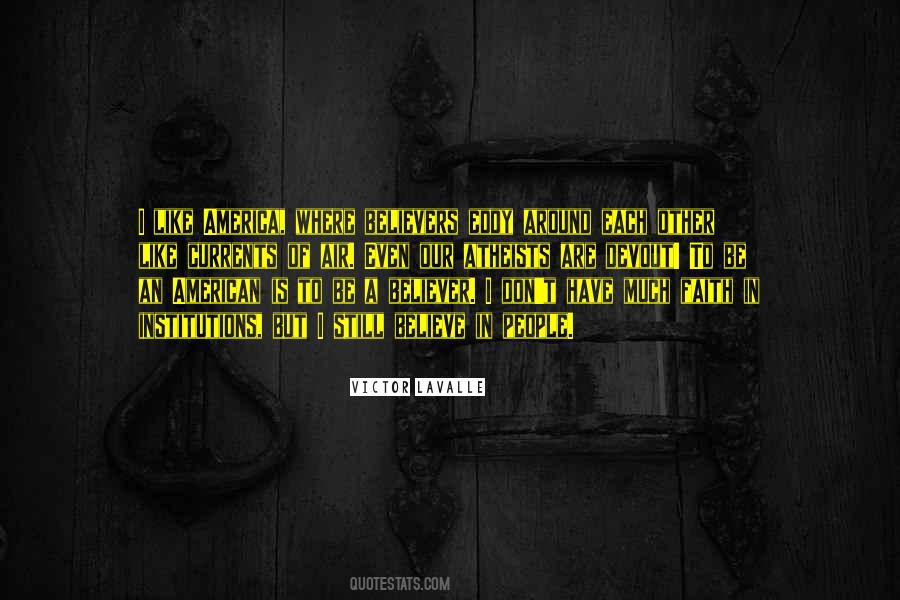 Believe In People Quotes #1736926