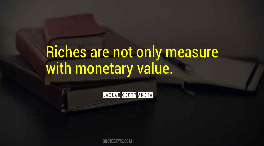Quotes About Monetary Value #1240463