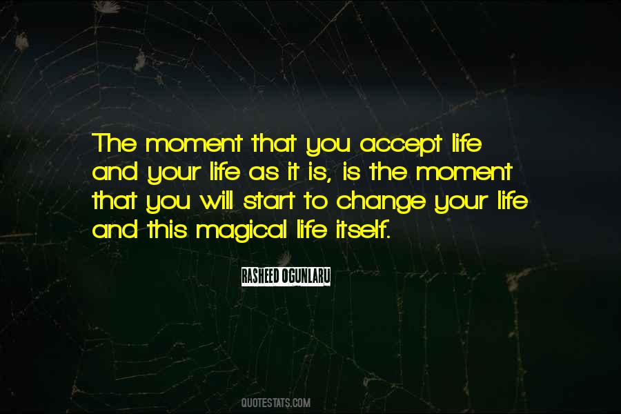 Quotes About Accepting Life As It Is #1524721