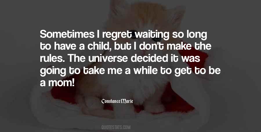 Quotes About I Regret #1207028