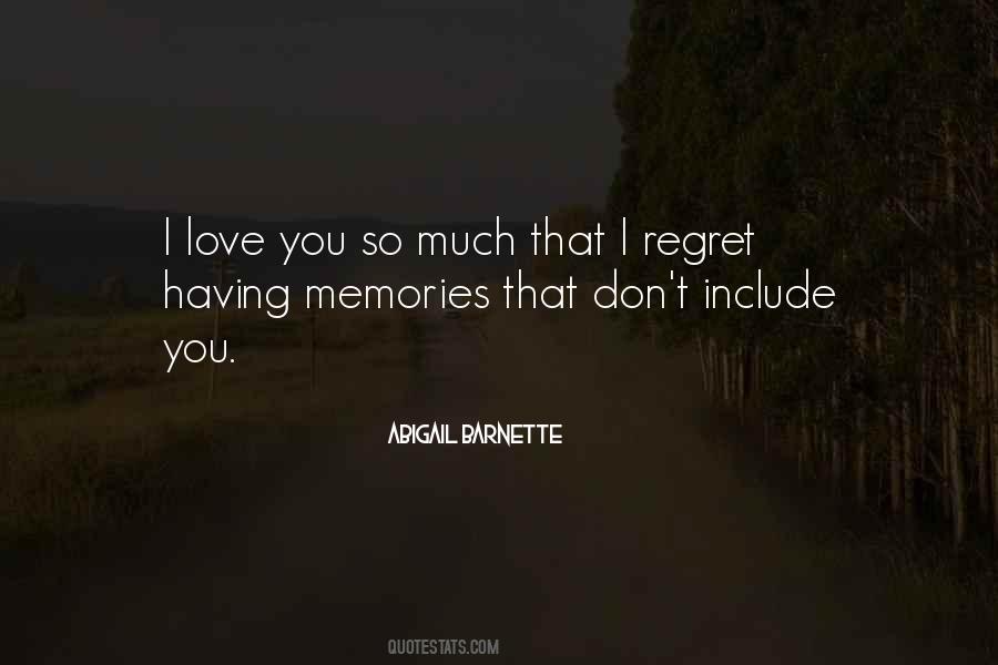 Quotes About I Regret #1324350