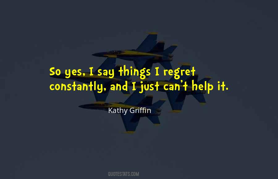 Quotes About I Regret #1393843