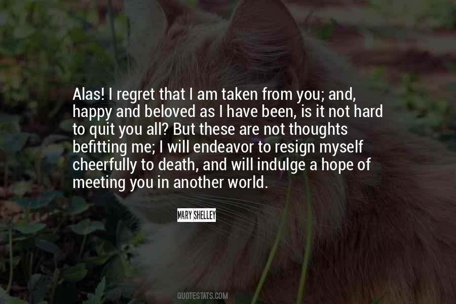 Quotes About I Regret #1691886