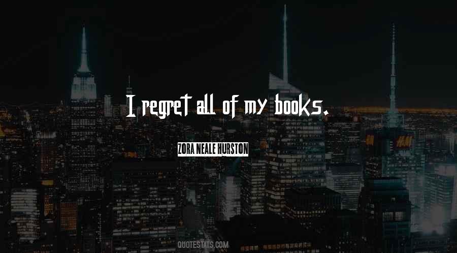 Quotes About I Regret #1700350