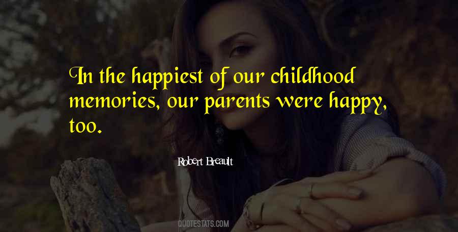 Quotes About Our Childhood Memories #770207