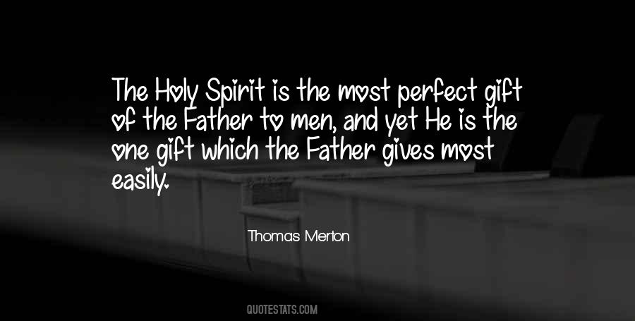 Quotes About The Perfect Father #1373805