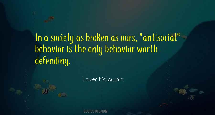 Quotes About Our Broken Society #1067528