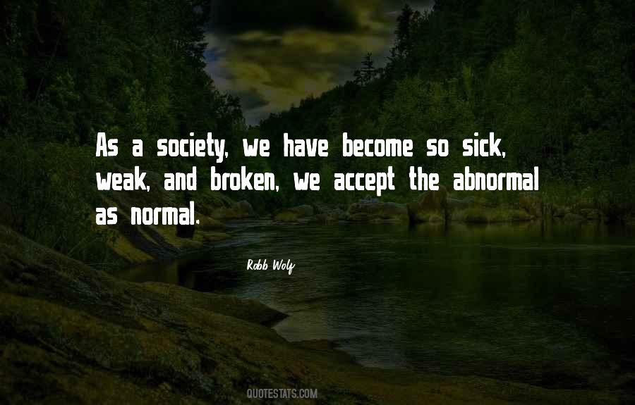 Quotes About Our Broken Society #1434563