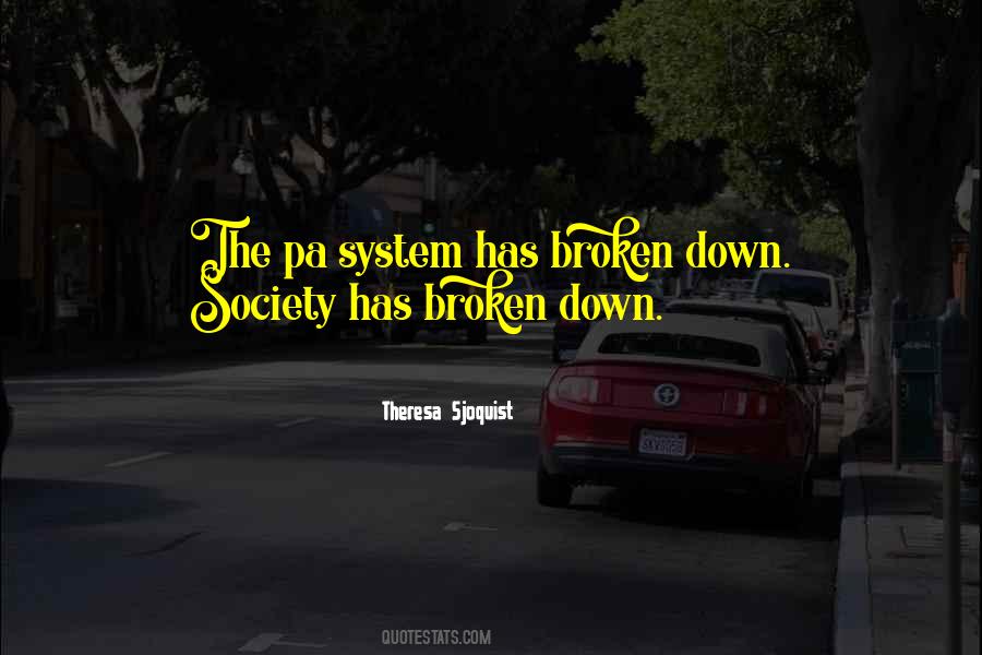 Quotes About Our Broken Society #1834610