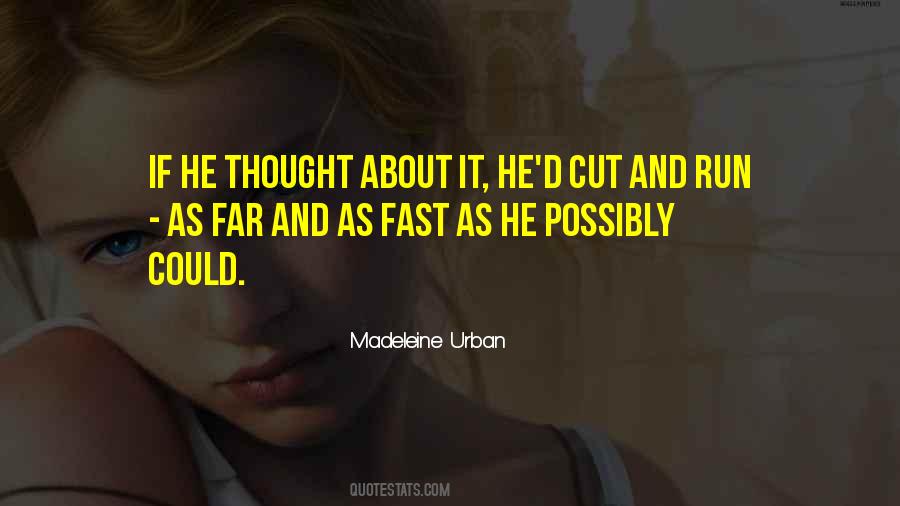 Cut And Run Quotes #124481