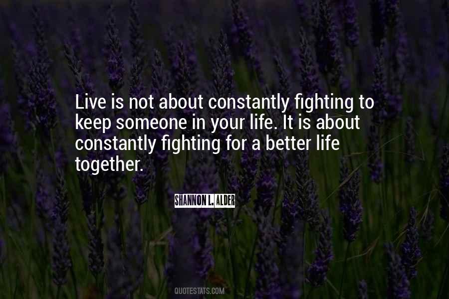 Quotes About Fighting For Your Life #1465181