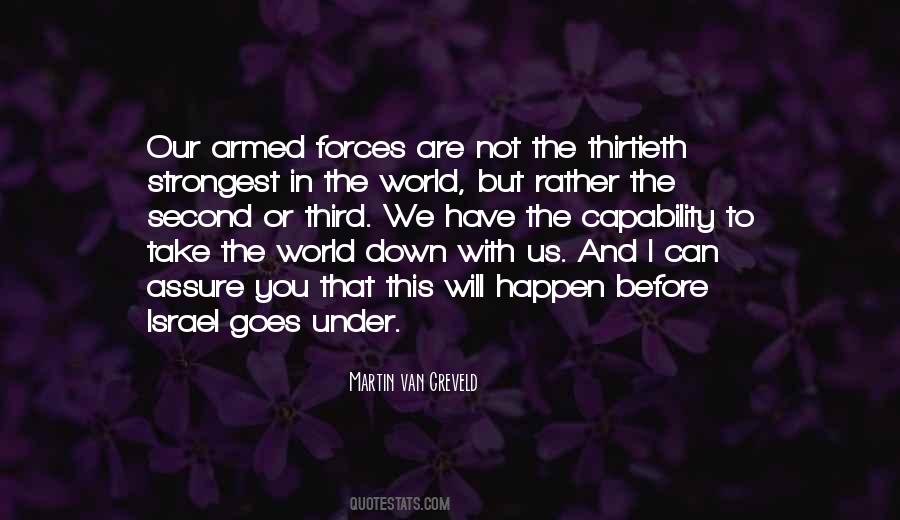 Quotes About Our Armed Forces #1532219