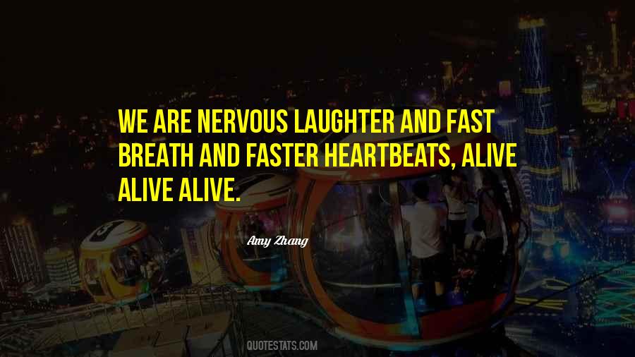 Quotes About Nervous Laughter #928429