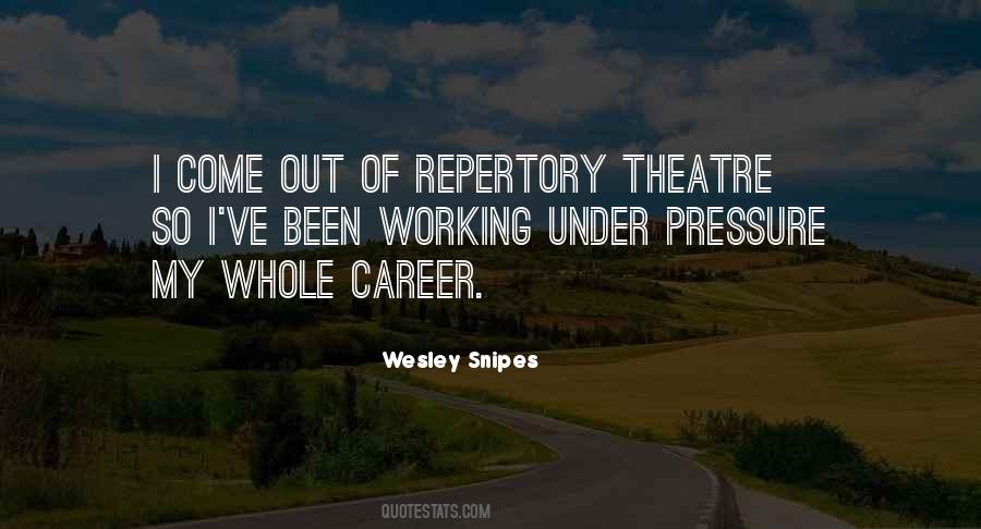 Repertory Theatre Quotes #1079550