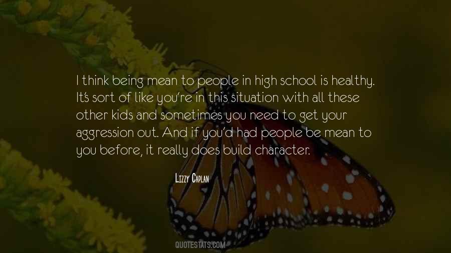 Quotes About Being In High School #1185260