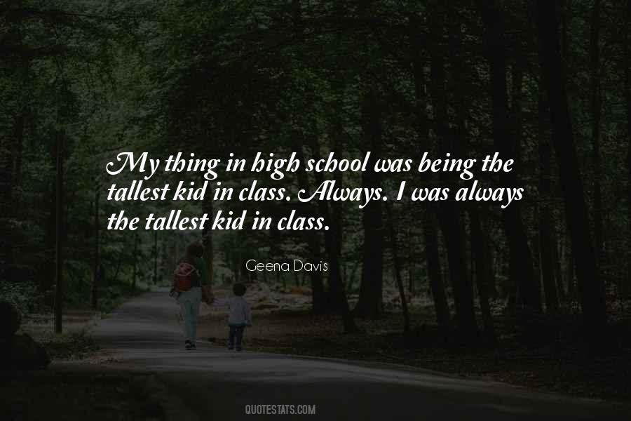 Quotes About Being In High School #1247524