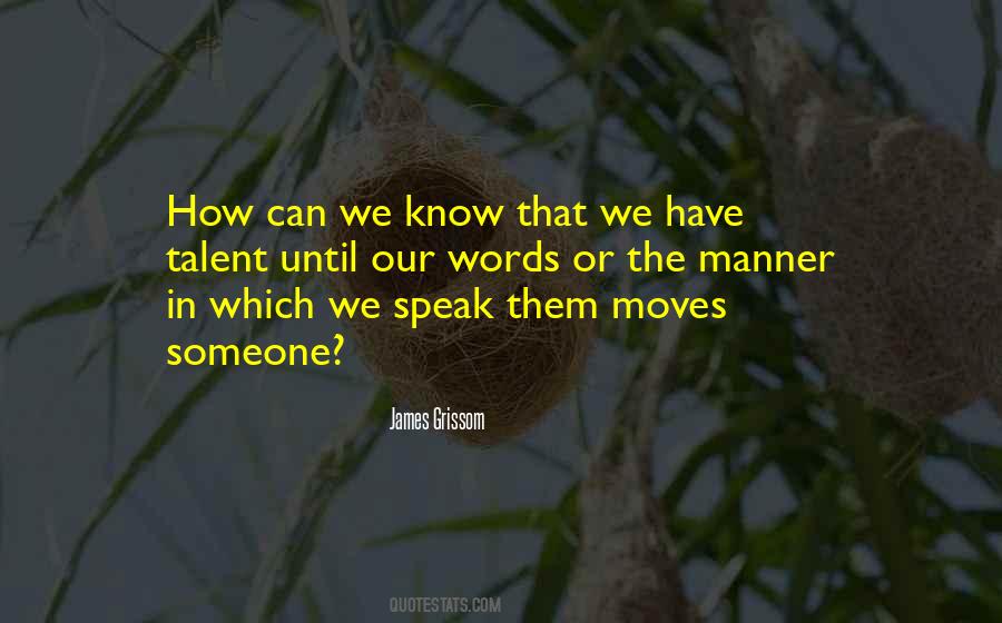 We Speak Quotes #1015571