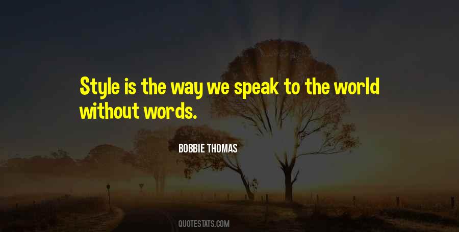 We Speak Quotes #1172007