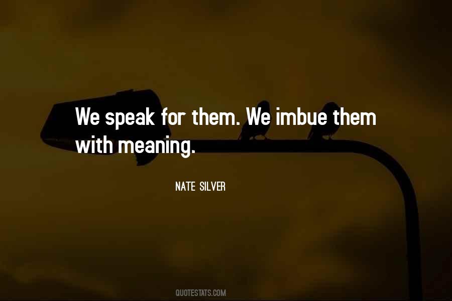 We Speak Quotes #1356472