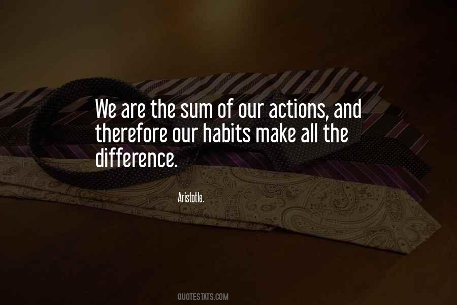 Quotes About Our Actions #1053117