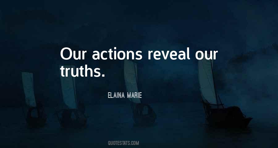 Quotes About Our Actions #1228627