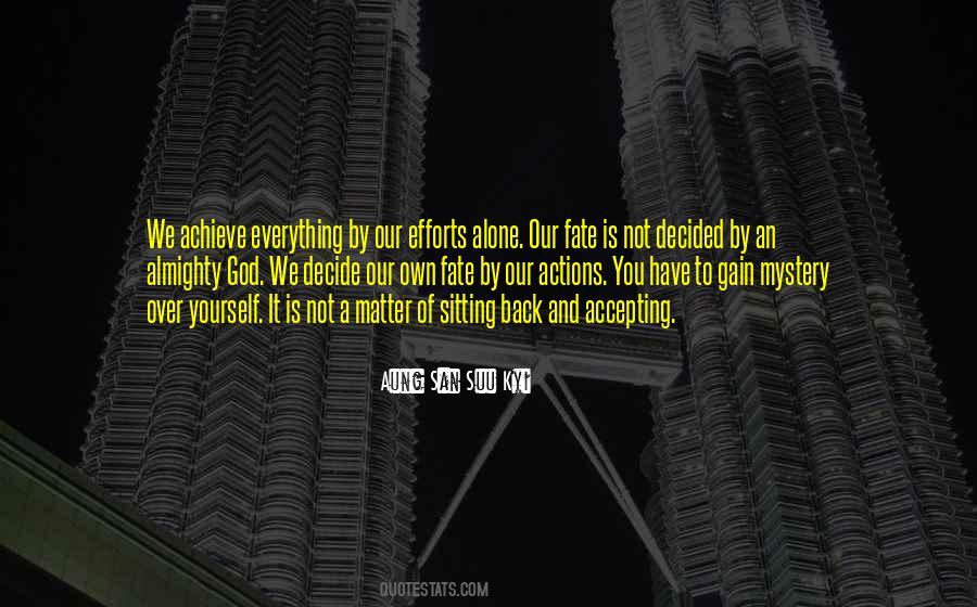 Quotes About Our Actions #1273108