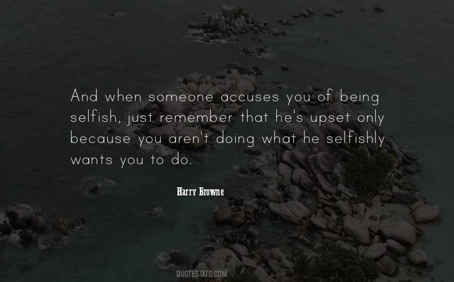 Quotes About Being Upset #1064354 Quotes About Being Upset #1064354
