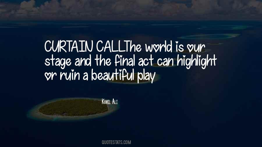 The Final Act Quotes #757081